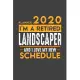 Planner 2020 for retired LANDSCAPER: I’’m a retired LANDSCAPER and I love my new Schedule - 366 Daily Calendar Pages - 6