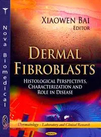 在飛比找三民網路書店優惠-Dermal Fibroblasts ― Histologi