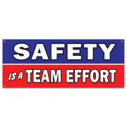 SAFETY IS A TEAM EFFORT BANNER SIGN worker osha workplace