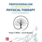 <麗文校園購>PROFESSIONALISM IN THE PRACTICE OF PHYSICAL THERAPY: A CASE-BASED APPROACH  MILLER 9781264278633