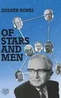 Of Stars and Men: Reminiscences of an Astronomer by Zdenek Kopal (English) Hardc
