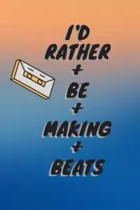 在飛比找博客來優惠-I’’d Rather Be Making Beats: m