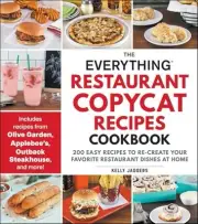 Kelly Jaggers - Everything Restaurant Copycat Recipes Cookbook 200 E - H245z