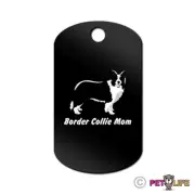 Border Collie Mom Engraved Keychain GI Tag dog v2 sheep dog Many Colors