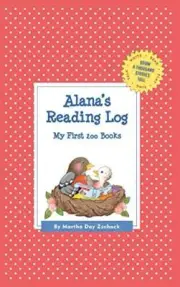 Alana's Reading Log: My First 200 Books (GATST) (Grow a Thousand Stories Tall)-