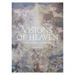 VISIONS OF HEAVEN: DANTE AND THE ART OF DIVINE LIGHT