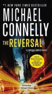 The Reversal (Lincoln Lawyer Novel) by Connelly, Michael [Paperback, 512 pages]