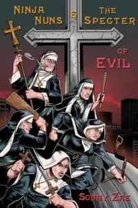 在飛比找博客來優惠-Ninja Nuns and the S.P.E.C.T.E