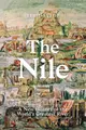 The Nile: History s Greatest River