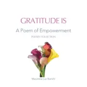 Bianchi - Gratitude Is A Poem of Empowerment - New paperback or softb - N555z
