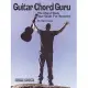 Guitar Chord Guru: The Chord Book - Your Guide for Success!