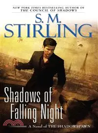 Shadows of Falling Night ― A Novel of the Shadowspawn