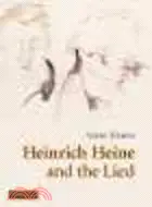 在飛比找三民網路書店優惠-Heinrich Heine and the Lied
