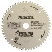 MAKITA 165mm 52T TCT Circular Saw Blade for Laminate Cutting - SPECIALIZED