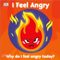 在飛比找三民網路書店優惠-I Feel Angry : Why do I feel a