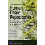 CASE STUDIES OF EXISTING HUMAN TISSUE REPOSITORIES: BEST PRACTICES FOR A BIOSPECIMEN RESOURCE FOR THE GENOMIC AND PROTEOMIC ERA
