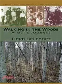 在飛比找三民網路書店優惠-Walking in the Woods—A Metis J