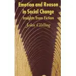 EMOTION AND REASON IN SOCIAL CHANGE: INSIGHT FROM FICTION