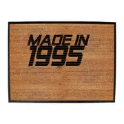 Made In 1995 - Funny Novelty Doormat Man Cave Floor mat