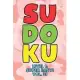 Sudoku Level 1: Super Easy! Vol. 33: Play 9x9 Grid Sudoku Super Easy Level Volume 1-40 Play Them All Become A Sudoku Expert On The Roa