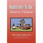 HEALTH INFO TO GO: GENERAL MEDICINE
