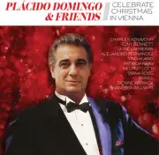 Plácido Domingo - Placido Domingo & Friends Celebrate Christmas In Vienna [New C