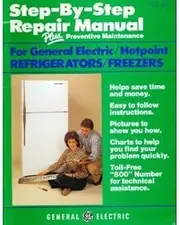 GE Step by Step Refrigerator & Freezer Repair Manual