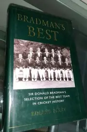 Don Bradman's best: Sir Donald Bradman's selection of the best team in history