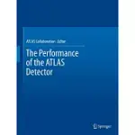 THE PERFORMANCE OF THE ATLAS DETECTOR