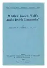 SALAMAN, REDCLIFFE NATHAN, (1874-1955) Whither Lucien Wolf's Anglo-Jewish Commun