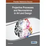 PROJECTIVE PROCESSES AND NEUROSCIENCE IN ART AND DESIGN