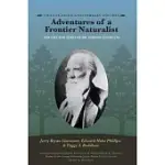 ADVENTURES OF A FRONTIER NATURALIST: THE LIFE AND TIMES OF DR. GIDEON LINCECUM, 25TH ANNIVERSARY EDITION