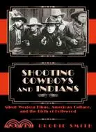 在飛比找三民網路書店優惠-Shooting Cowboys and Indians ─