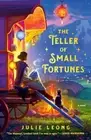 The Teller of Small Fortunes PAPERBACK 2024 by Julie Leong