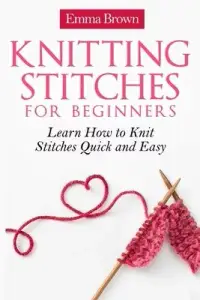 在飛比找博客來優惠-Knitting Stitches for Beginner