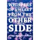 Whispers of a Heart from the Other Side: The End of the Life of Betsabe Showed That Her Immortal Spirit Is Still With Us