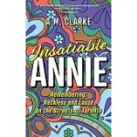 INSATIABLE ANNIE: RECKLESS AND LOOSE ON THE STREETS OF TORONTO