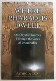 Where Pharaohs Dwell - Patricia Cori - 2009 Paperback Edition