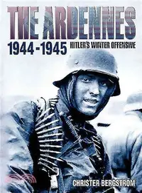 在飛比找三民網路書店優惠-The Ardennes, 1944-1945 ― Hitl