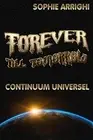 Forever Till Tomorrow : Continuum Universel. Arrighi 9781719941631 New<|