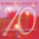Rosemary Clooney / A 70th Birthday Celebration