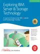 Exploring IBM Server & Storage Technology—A Layman's Guide to The IBM eServer And TotalStorage Families