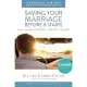 Saving Your Marriage Before It Starts Workbook for Men: Seven Questions to Ask Before---And After---You Marry