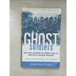 GHOST SOLDIERS: THE EPIC ACCOUNT OF WORLD W【T7／原文書_A21】書寶二手書