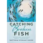 CATCHING BROKEN FISH: UNTANGLING DISCIPLESHIP FROM A TRACTOR SEAT: UNTANGLING