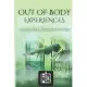 Out of Body Experiences: A practical guide to exploring the Astral Plane