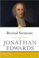 Revival Sermons of Jonathan Edwards