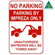 IMPREZA Parking Only Vinyl on Corflute Sign 30 cm x 22 cm (for: Subaru)