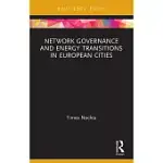 NETWORK GOVERNANCE AND ENERGY TRANSITIONS IN EUROPEAN CITIES