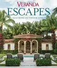Veranda Escapes: Alluring Outdoor Style by Clinton Smith: New